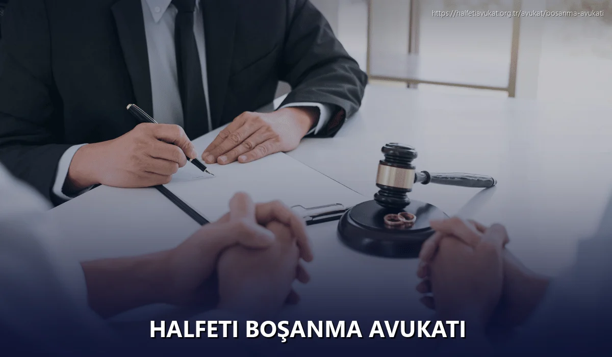 Halfeti Boşanma Avukatı