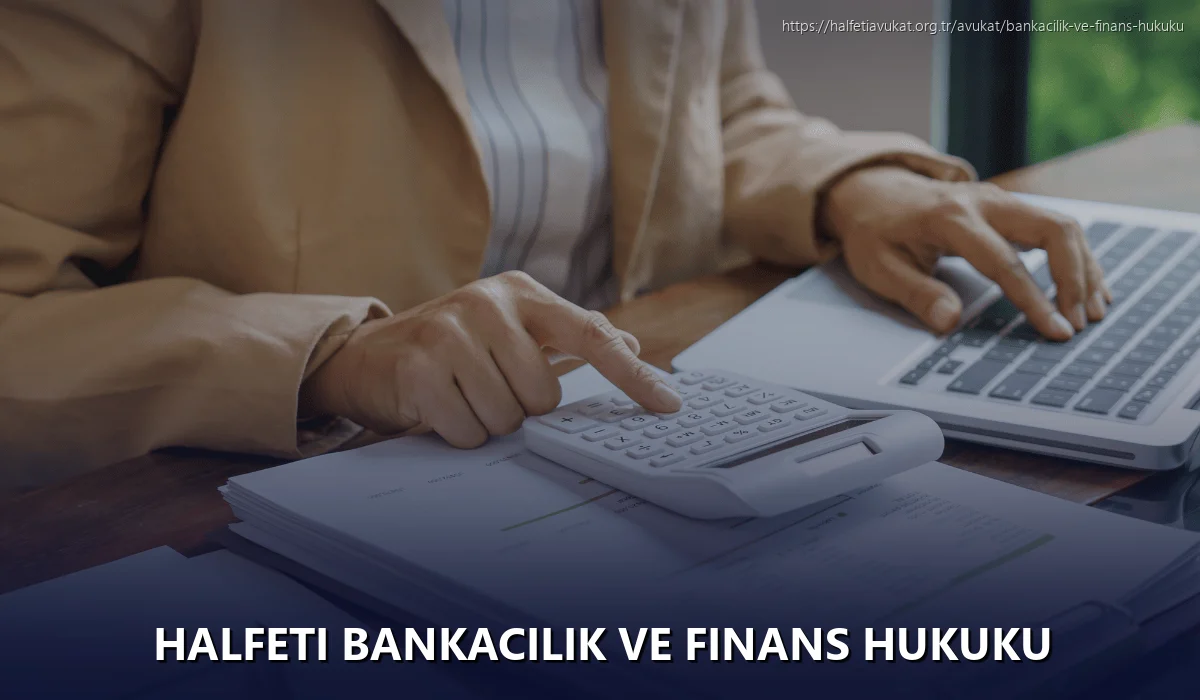 Halfeti Bankacılık ve Finans Hukuku