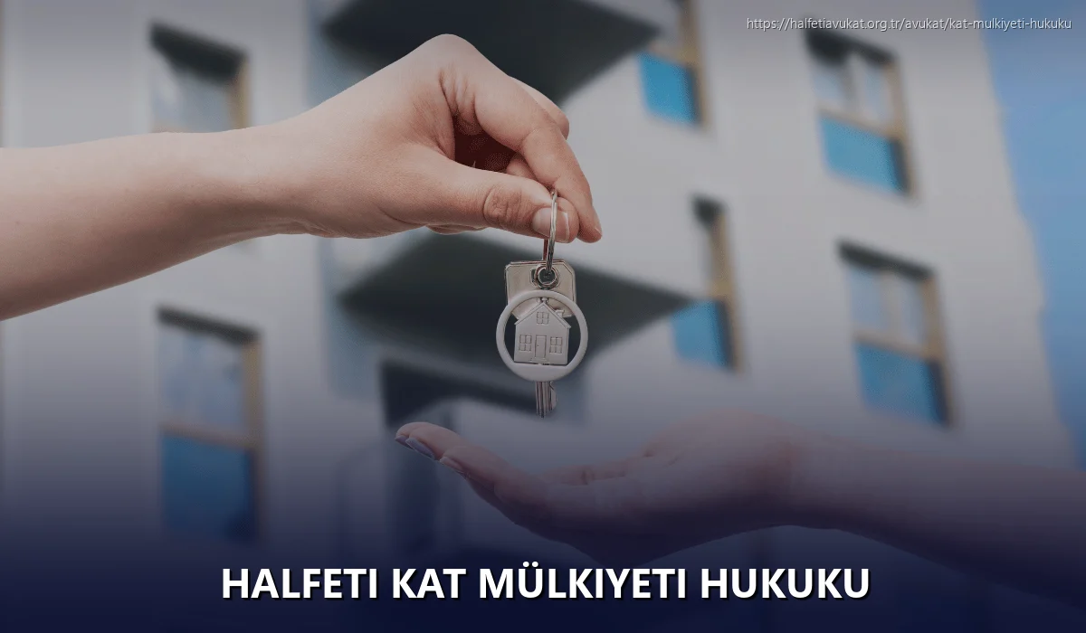 Halfeti Kat Mülkiyeti Hukuku