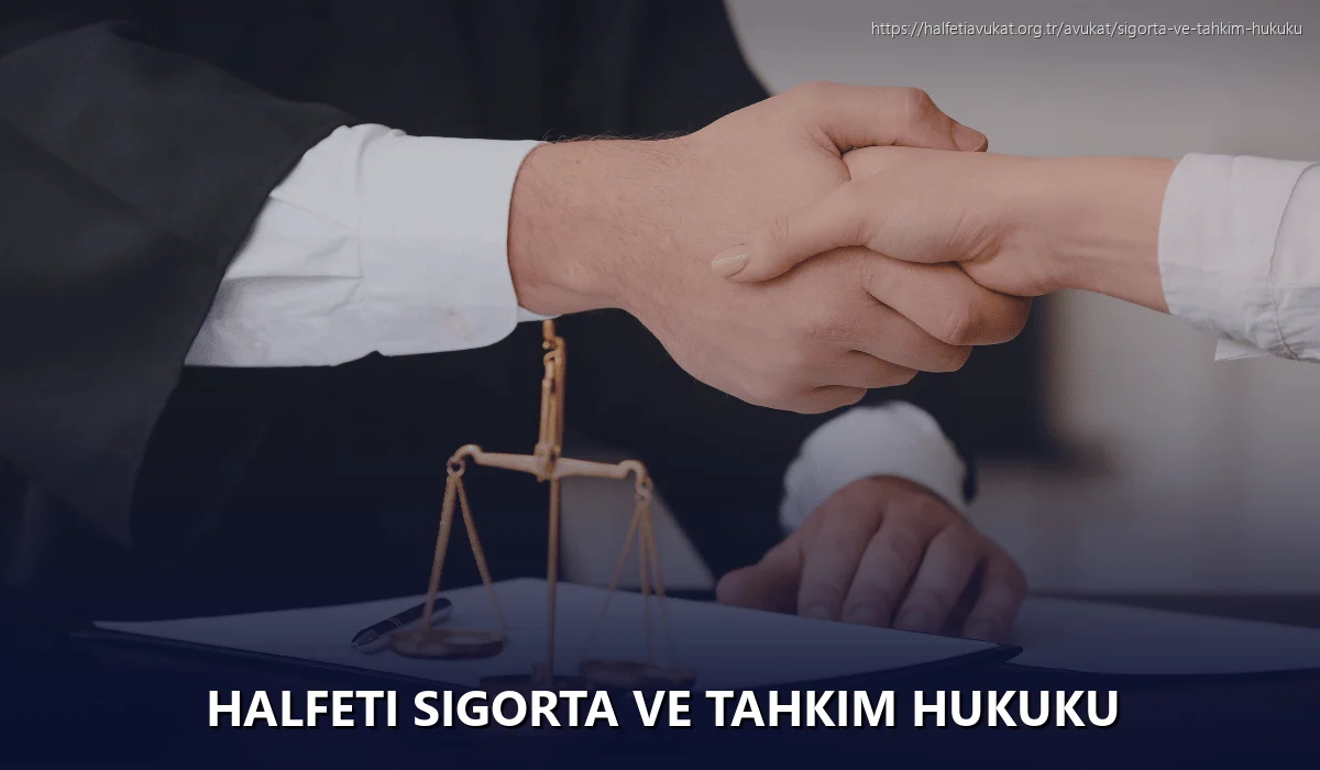 Halfeti Sigorta ve Tahkim Hukuku