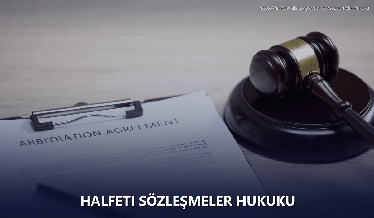 Halfeti Sözleşmeler Hukuku